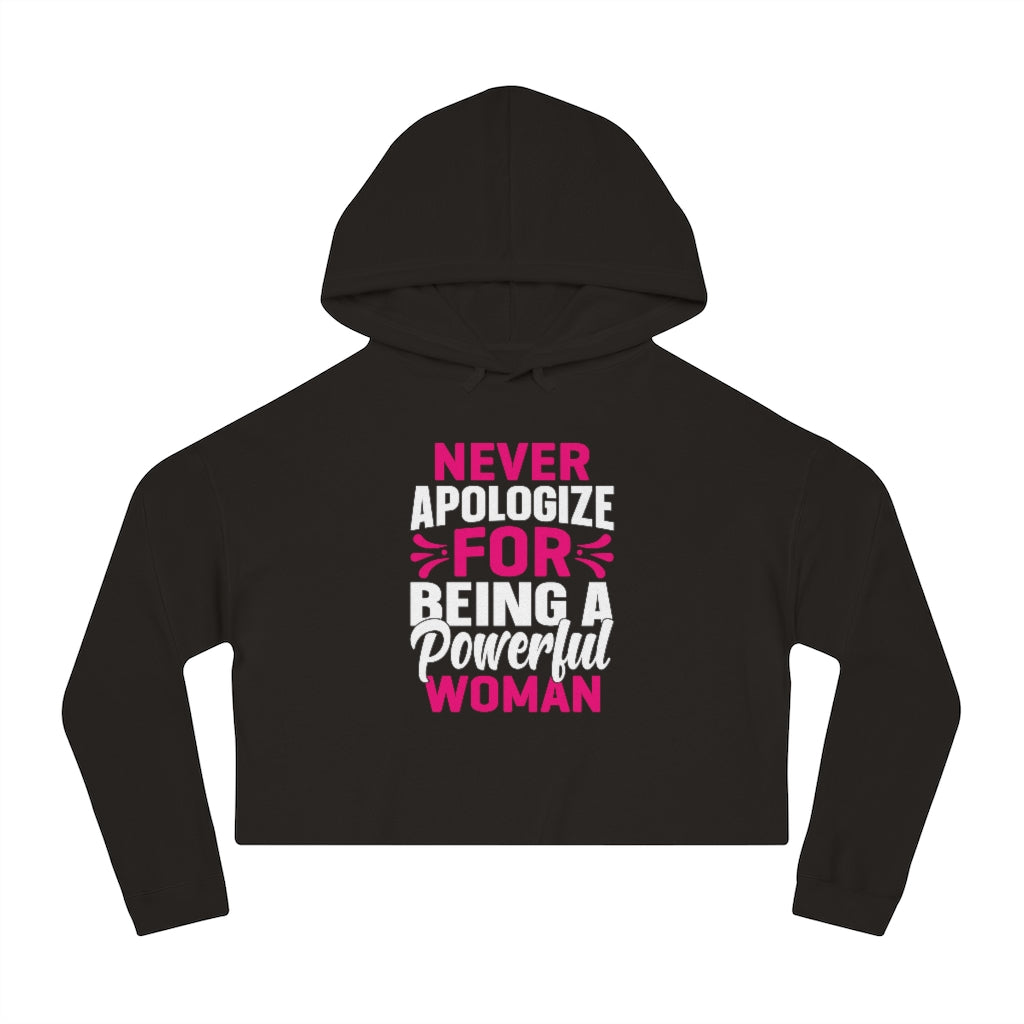 "NEVER APOLOGIZE" CROPPED HOODIE